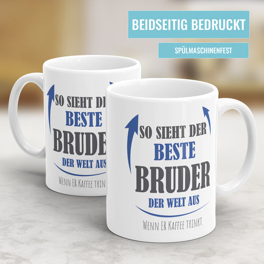 Beste Bruder Tasse - So sieht der beste Bruder der Welt aus - Kaffee Trinkt - Fulima
