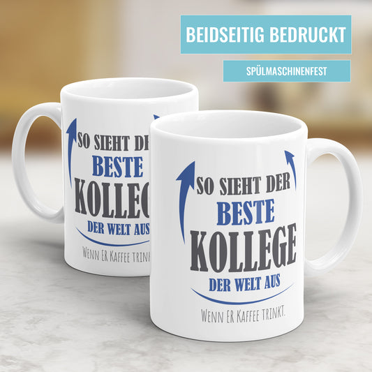 So sieht der beste Kollege der Welt aus Kaffee trinkt - Bester Kollege Tasse - Fulima