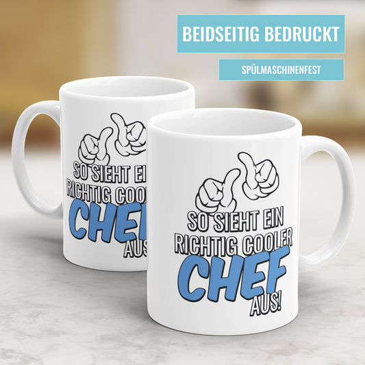 So sieht ein richtig cooler Chef aus - Chef Tasse - Fulima