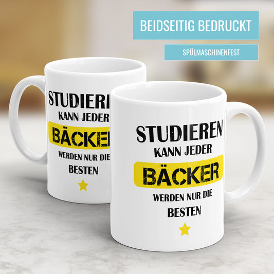 Studieren kann jeder - Bäcker werden nur die besten - Tasse - Fulima