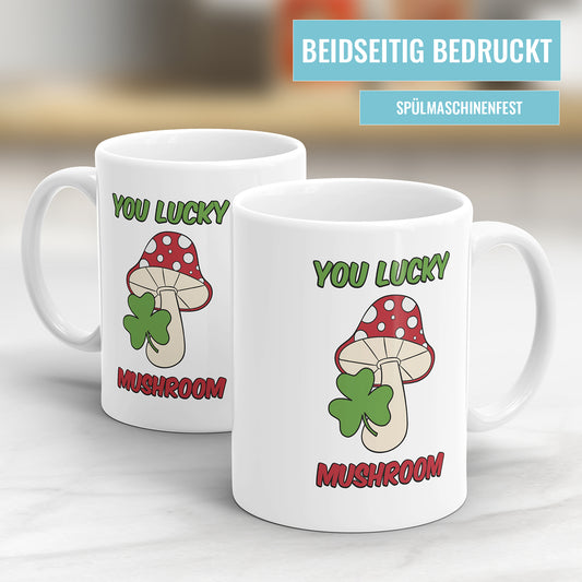 You Lucky Mushroom - Tasse mit Denglish Spruch - Lustige Geschenkidee - Fulima
