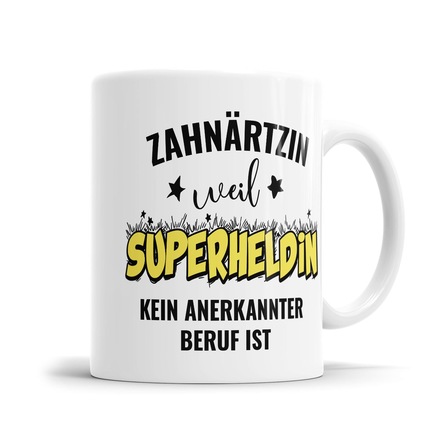 Zahnärztin weil Superheldin kein anerkannter Beruf ist Zahnärztin Tasse - Fulima