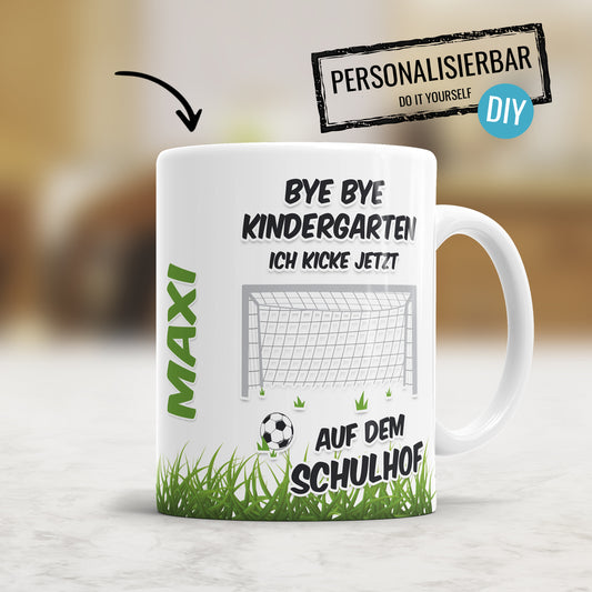 bye bye Kindergarten ich kicke jetzt auf den Schulhof - Kindertasse - Fulima