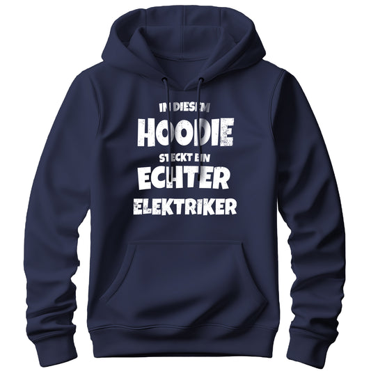 In diesem Hoodie steckt ein echter Elektriker - Hoodie Navy - FULiMA®