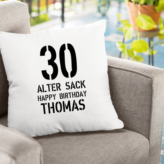 Geburtstag Kissen - 30 Alter Sack Happy Birthday mit Namen - FULiMA®