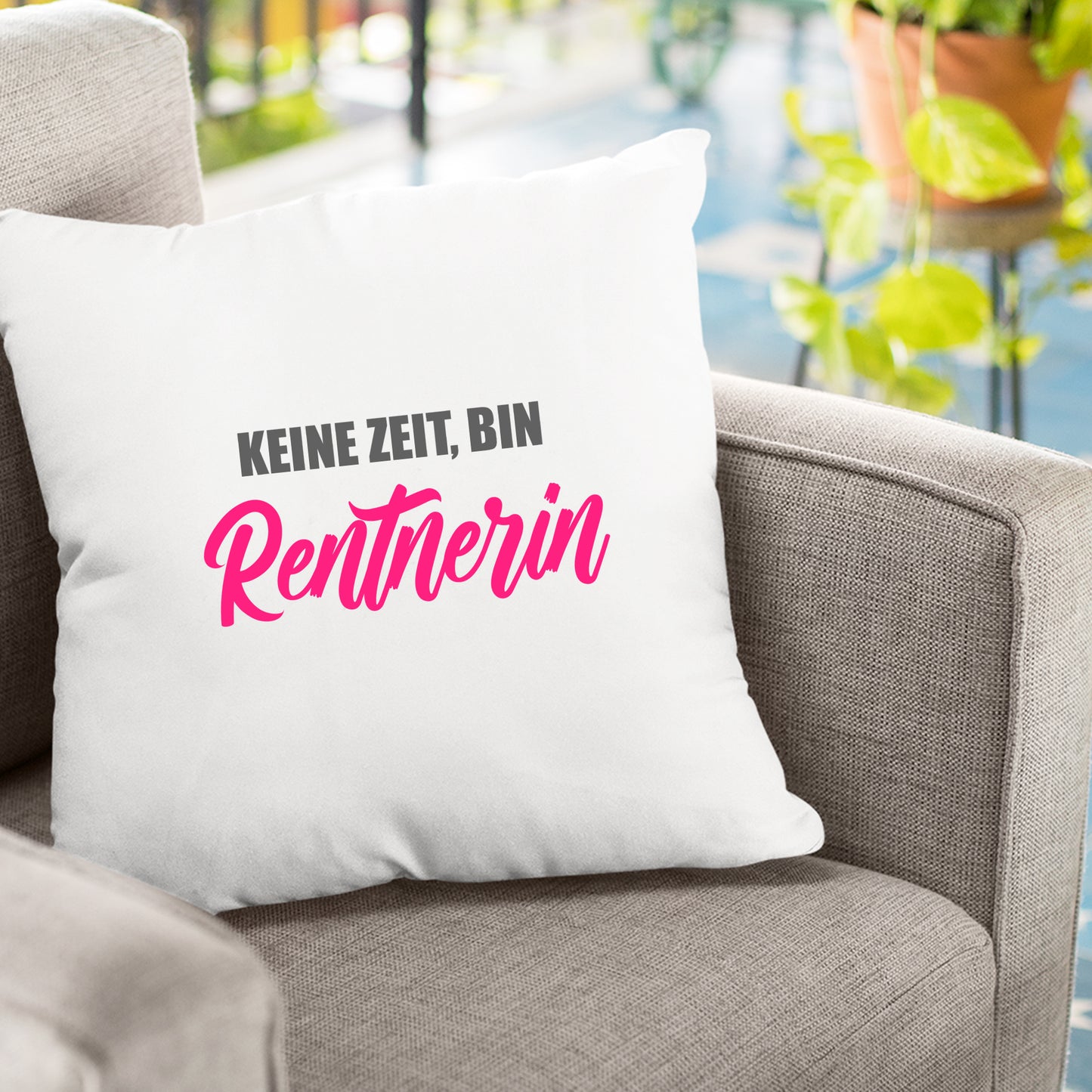 Ruhestand Kissen - Keine Zeit bin Rentnerin - Spruch - Rente Geschenk - Fulima