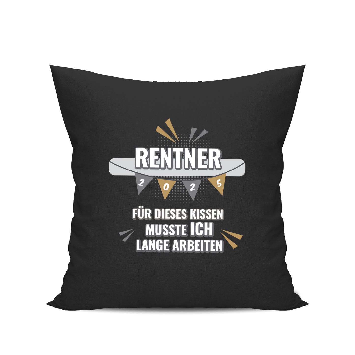 Ruhestand Kissen - Rentner 2025 Girlande - musste ich lange arbeiten - Geschenk zur Rente Schwarz - Fulima