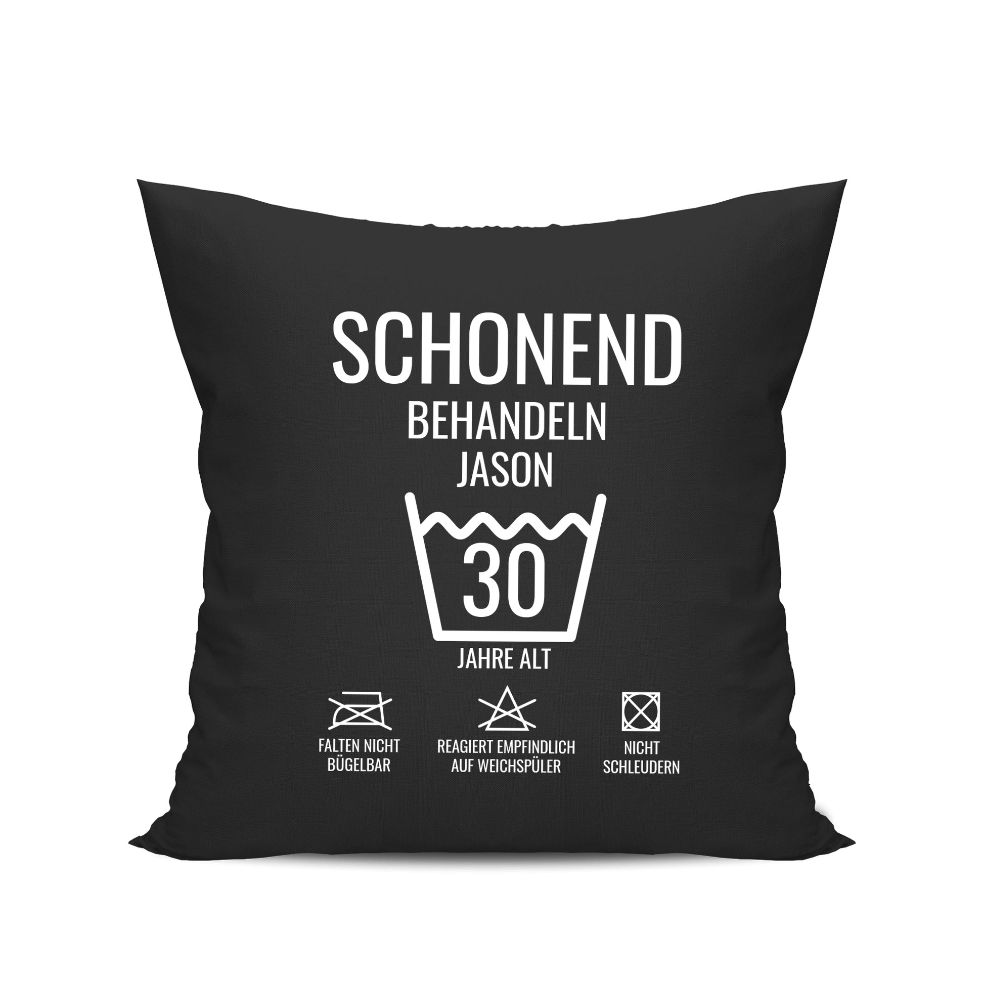 Schonend behandeln – 30 Jahre alt - Namen - Geburtstag Kissen Schwarz - FULiMA®