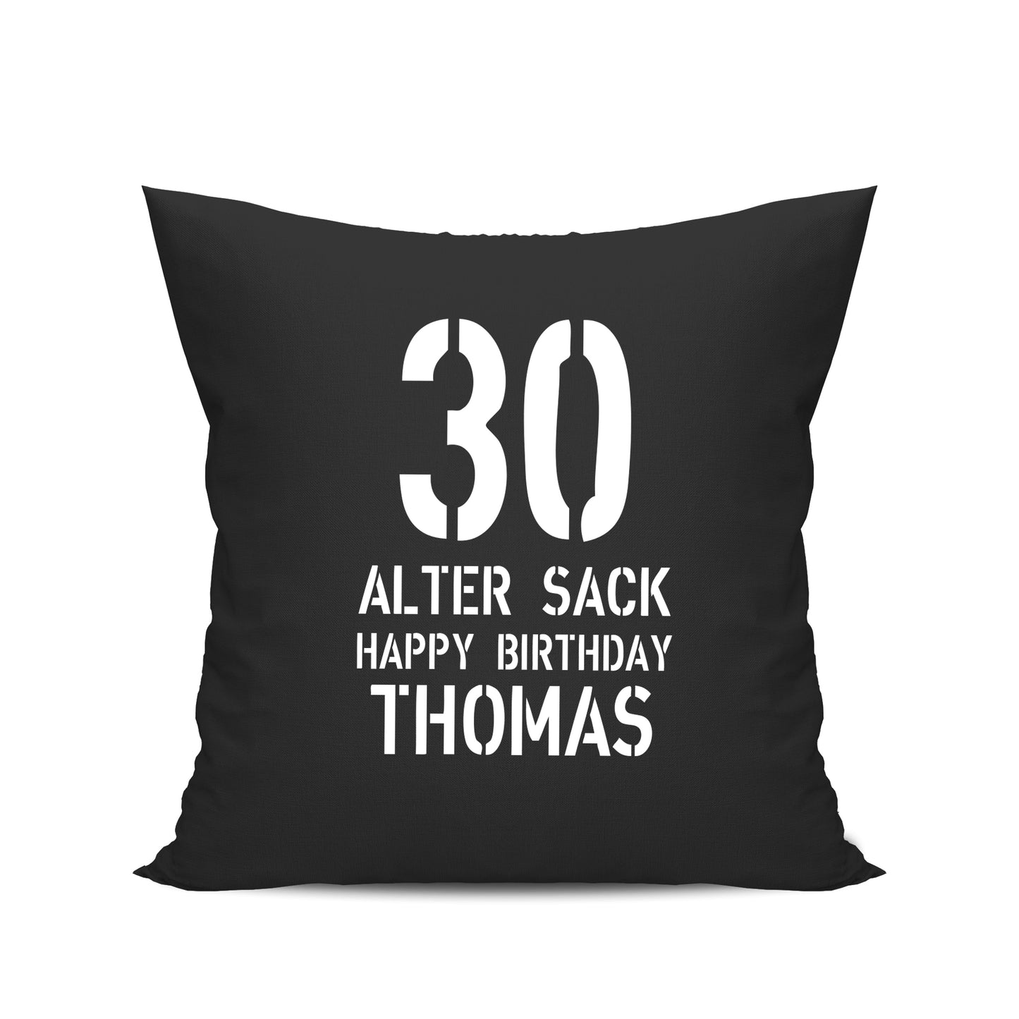 Geburtstag Kissen - 30 Alter Sack Happy Birthday mit Namen Schwarz - FULiMA®