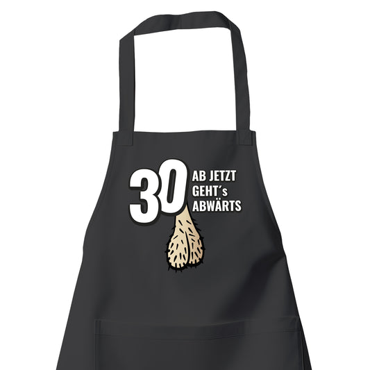 30 ab jetzt gehts abwärts - Lustig - Geburtstag Schürze Schwarz - Fulima