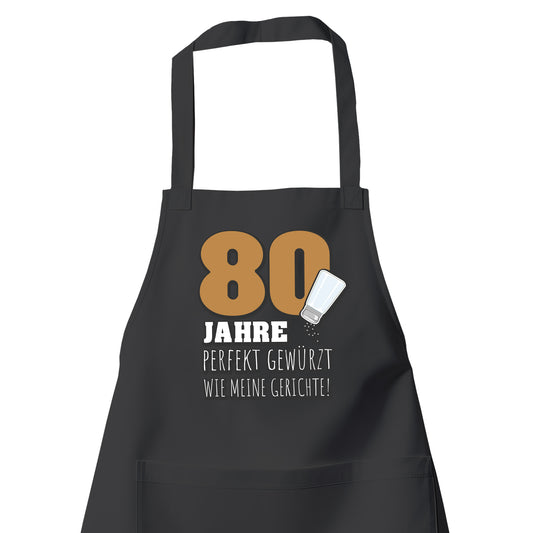 80 Jahre Perfekt gewürzt wie meine Gerichte - Kochschürze Schwarz - Fulima