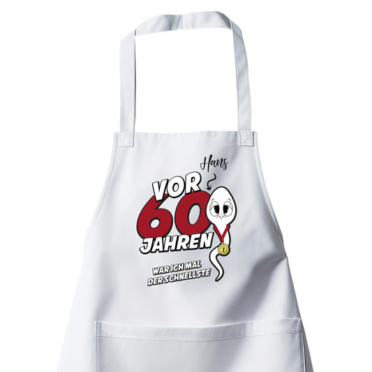 Vor 60 Jahren war ich mal der schnellste - mit Namen - Geburtstag Schürze Weiß - Fulima