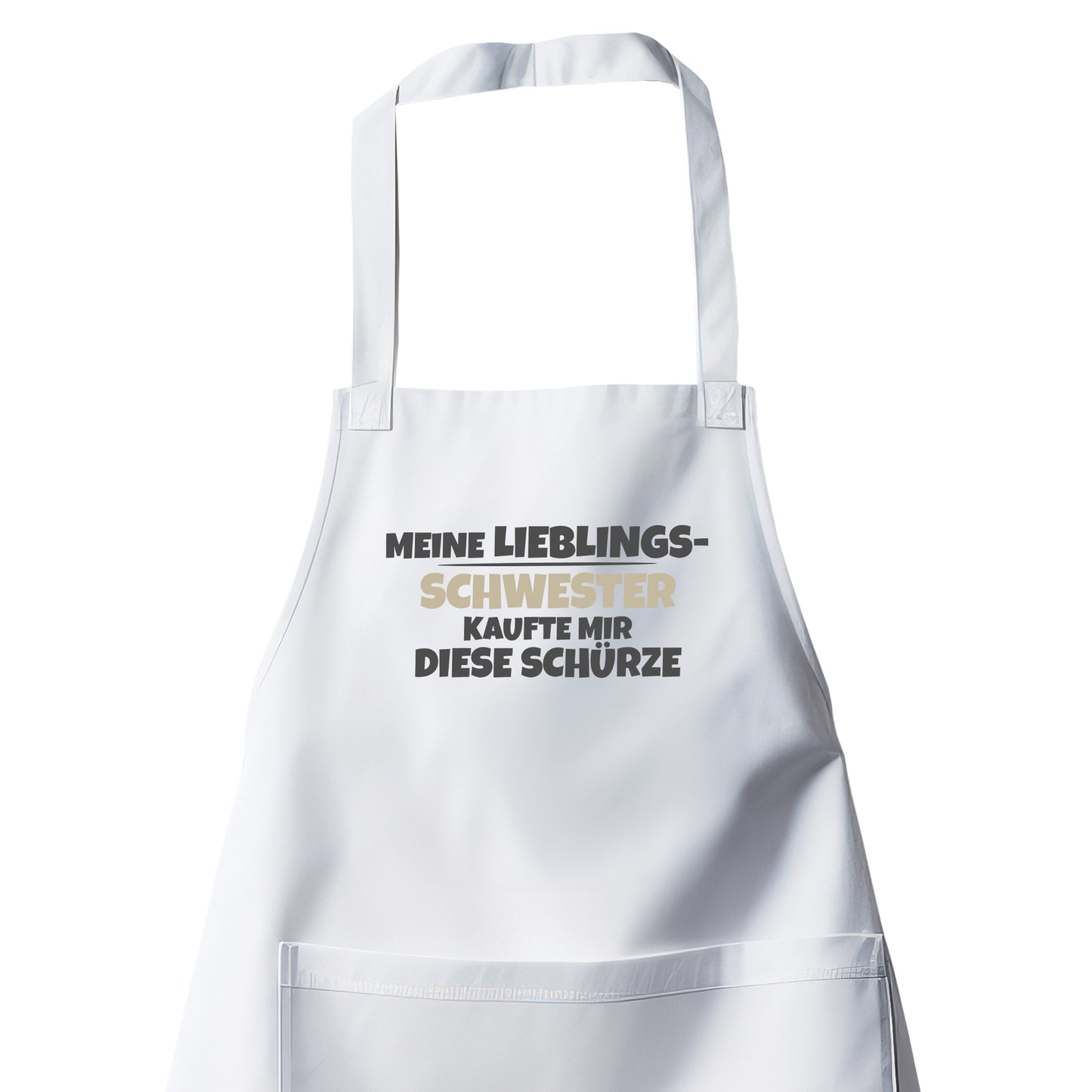 Bruder Schürze - Meine Lieblingsschwester kaufte mir diese Schürze - Geschenk Weiß - Fulima