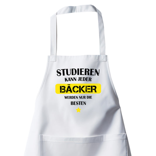 Studieren kann jeder - Bäcker werden nur die besten - Schürze Weiß - Fulima