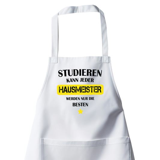 Studieren kann jeder - Hausmeister werden nur die besten - Schürze Weiß - Fulima