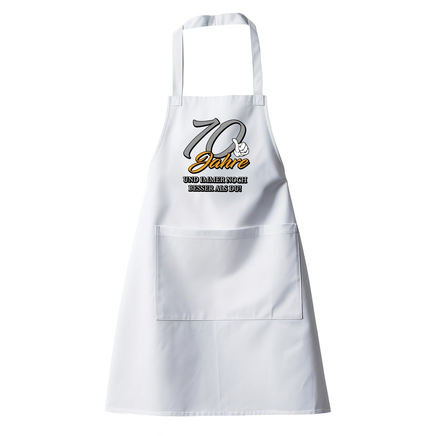 70 Jahre und immer noch besser als du - Grillschürze - Fulima