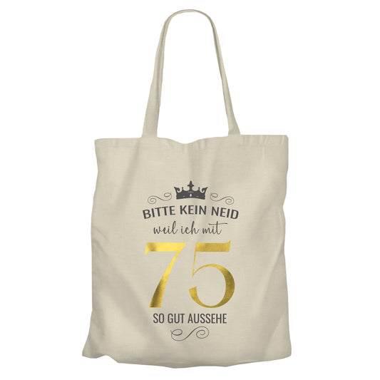 Bitte kein Neid weil ich mit 75 so gut aussehe - Krone - Einkaufstasche Beige - FULiMA®