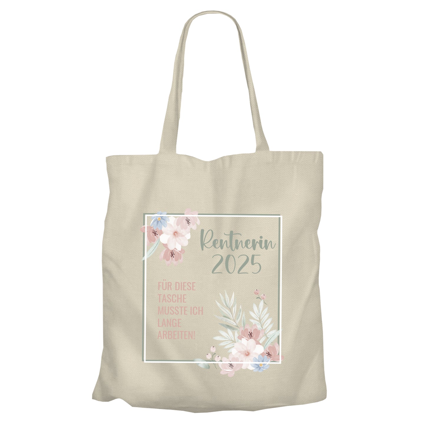 Jutebeutel Rentnerin - Für diese Tasche musste ich lange arbeiten - Blumenmuster Beige - Fulima