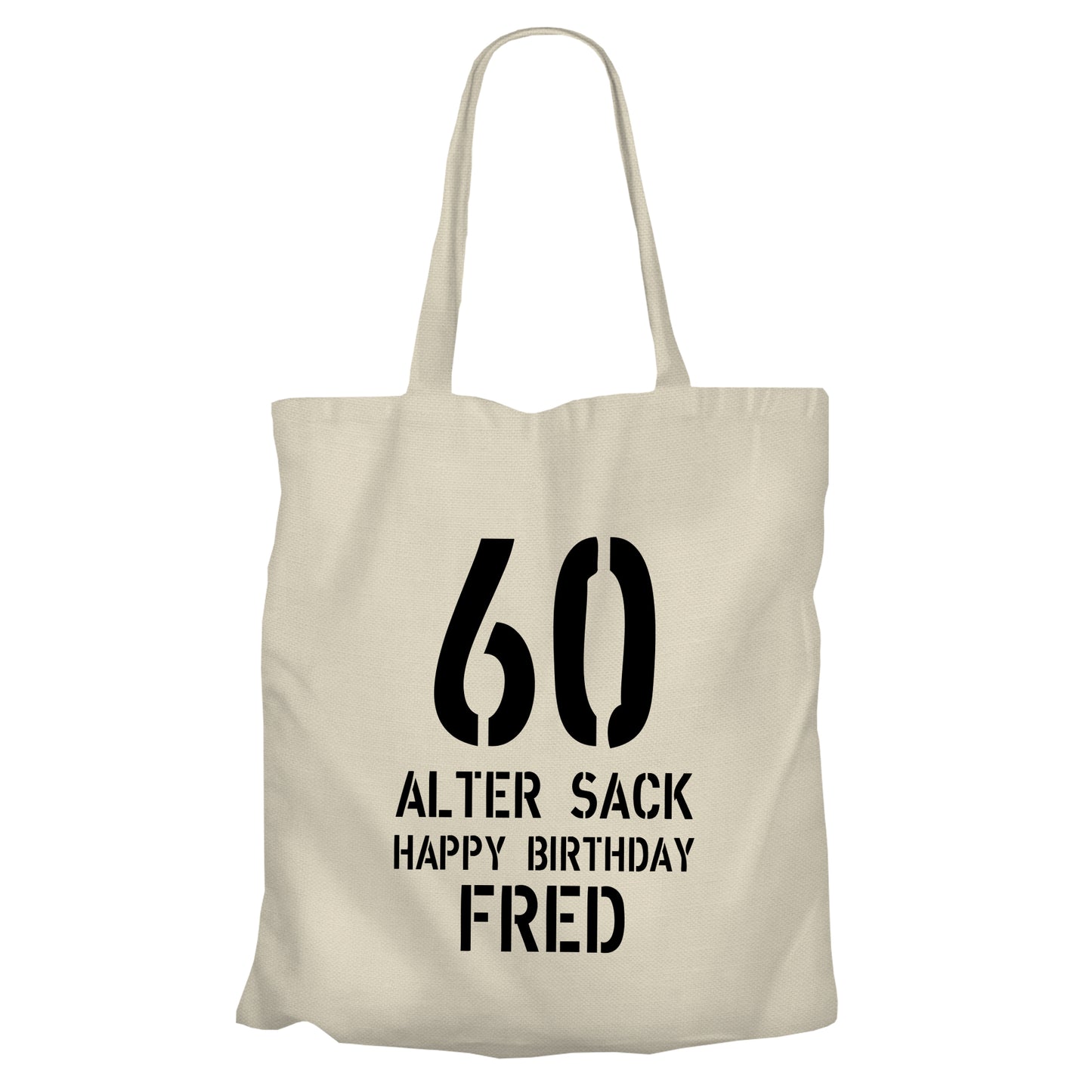 Einkaufstasche - 60 Geburtstag Alter Sack Happy Birthday mit Namen Beige - FULiMA®