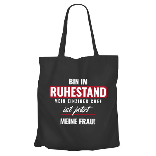 Jutebeutel Renter - Bin im Ruhestand - Einziger Chef meine Frau - Rente Geschenk Schwarz - Fulima
