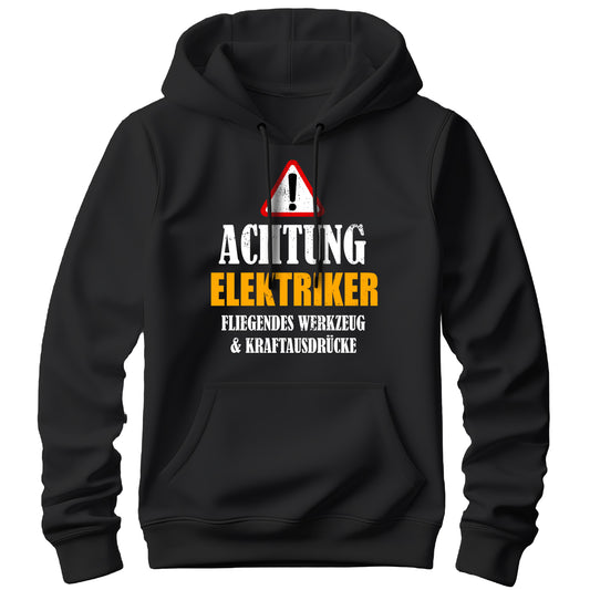 Achtung Elektriker - Kraftausdrücke - Hoodie Schwarz - FULiMA®