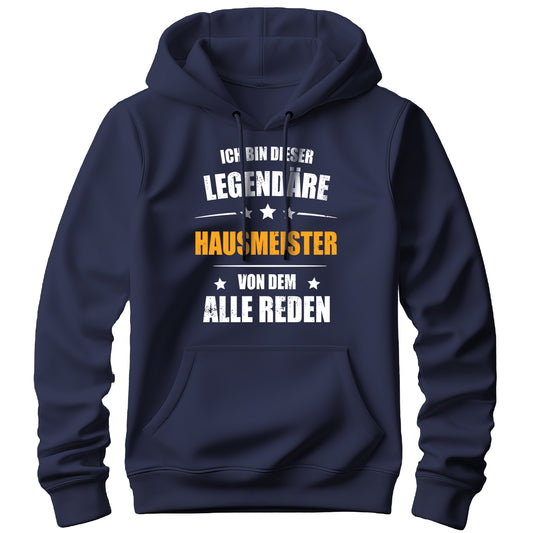 Ich bin dieser Legendäre Hausmeister von dem alle reden - Hoodie Navy - FULiMA®
