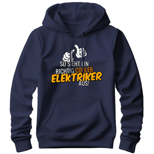So sieht ein richtig cooler Elektriker aus - Hoodie Navy - FULiMA®