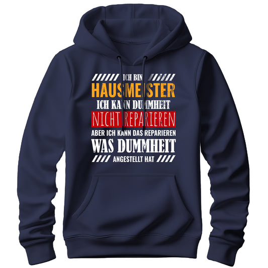 Ich bin Hausmeister ich kann Dummheit nicht reparieren - Hoodie Navy - FULiMA®