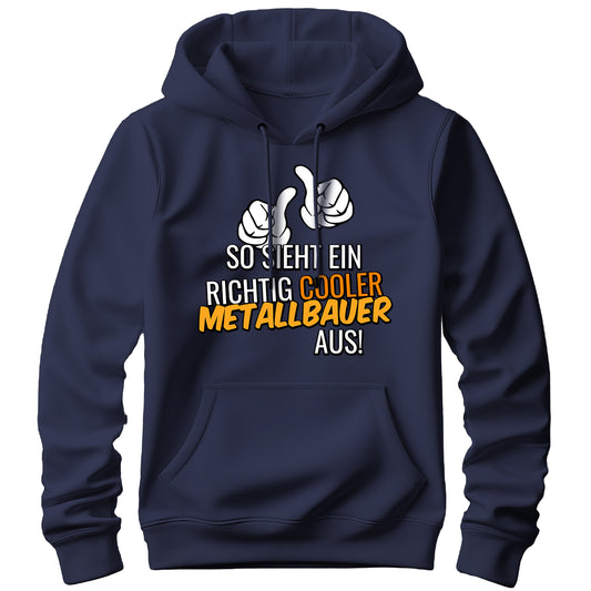 So sieht ein richtig cooler Metallbauer aus - Hoodie Navy - FULiMA®