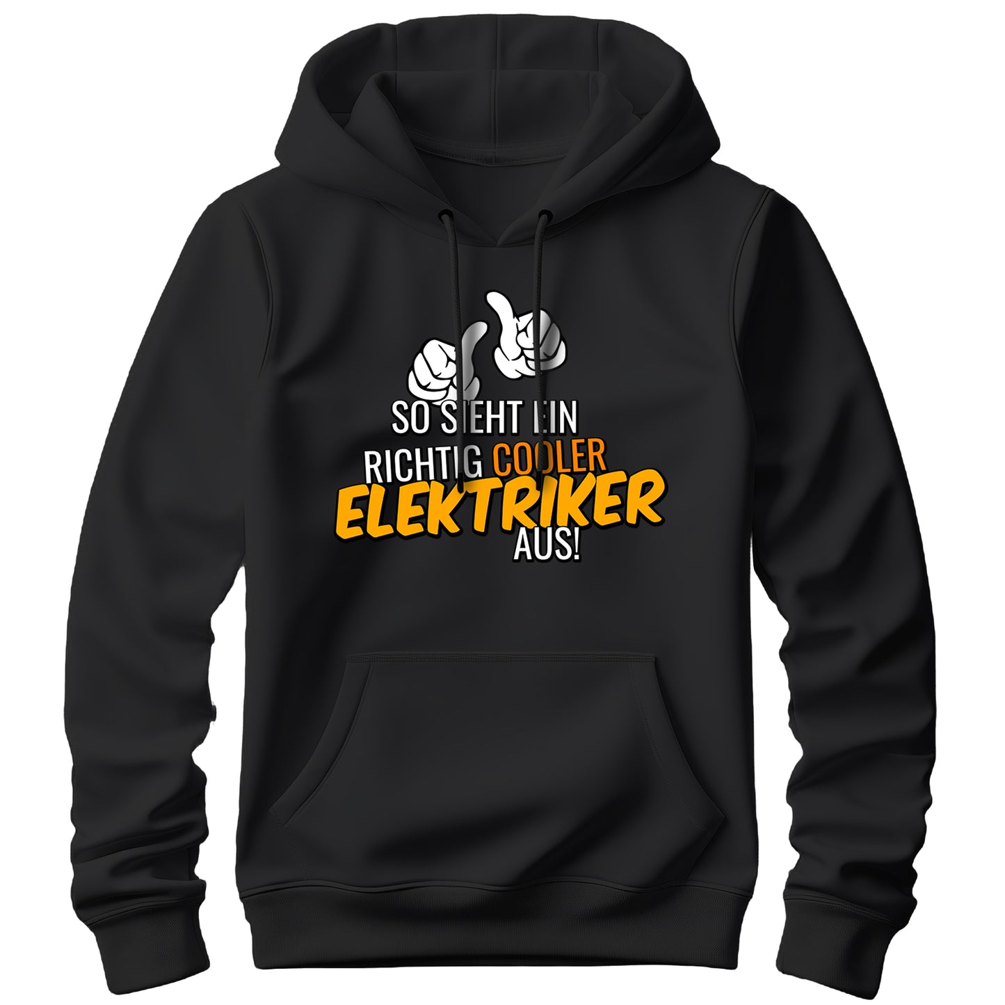 So sieht ein richtig cooler Elektriker aus - Hoodie Schwarz - FULiMA®
