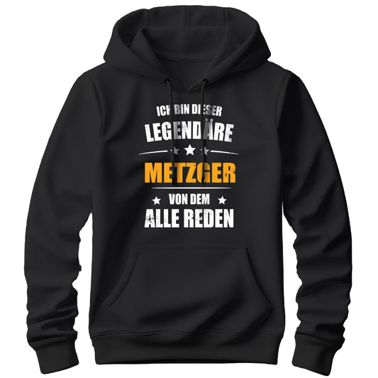 Ich bin dieser Legendäre Metzger von dem alle reden - Hoodie Schwarz - FULiMA®