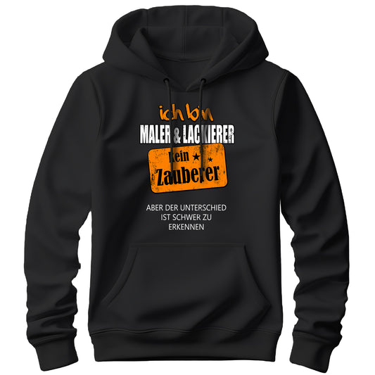 Ich bin Maler und Lackierer kein Zauberer - Hoodie Schwarz - FULiMA®