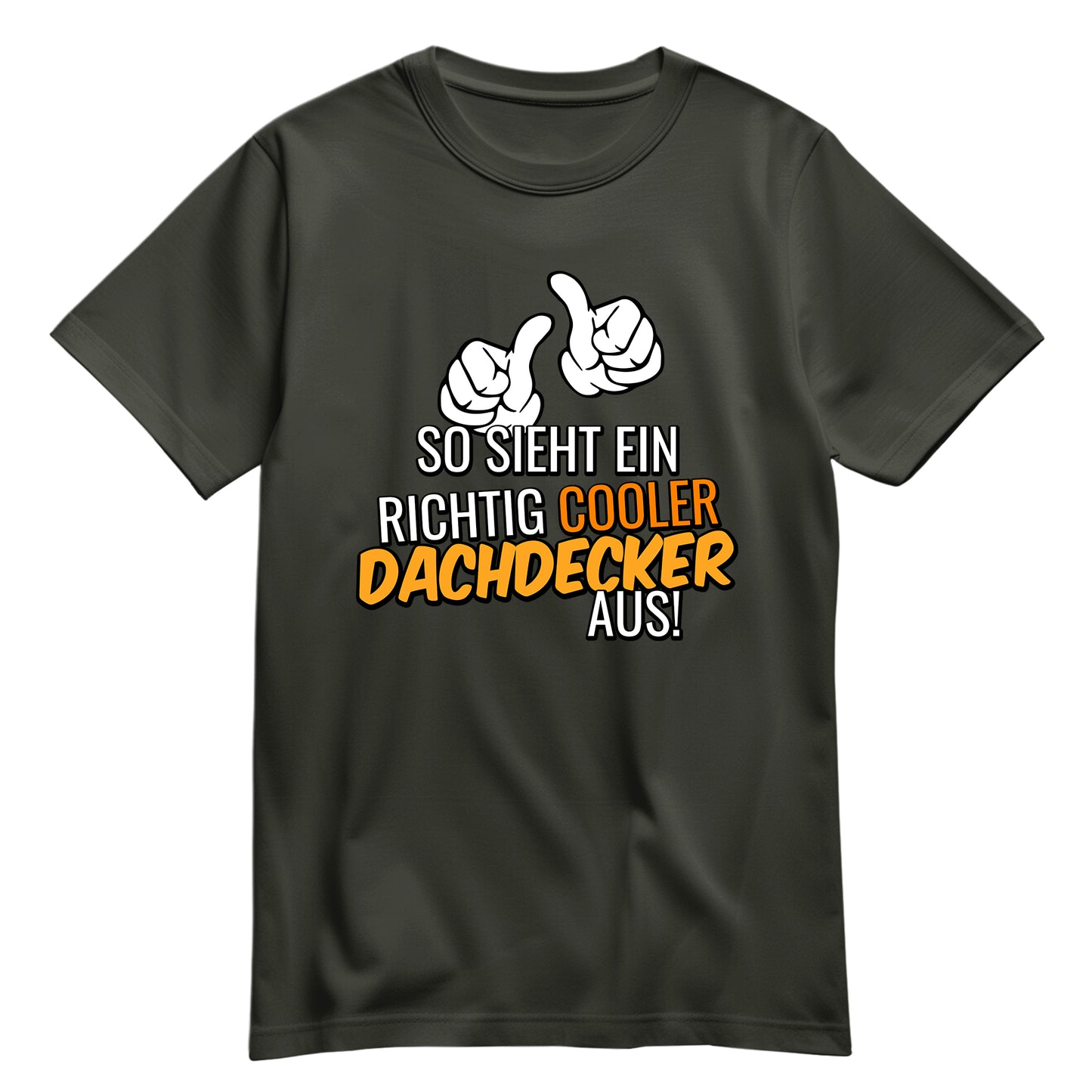 So sieht ein richtig cooler Dachdecker aus - Shirt Khaki - FULiMA®