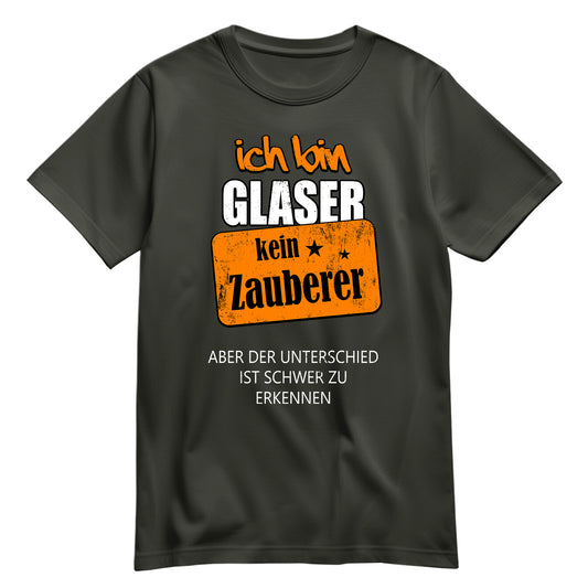 Ich bin Glaser - kein Zauberer - Shirt Khaki - FULiMA®