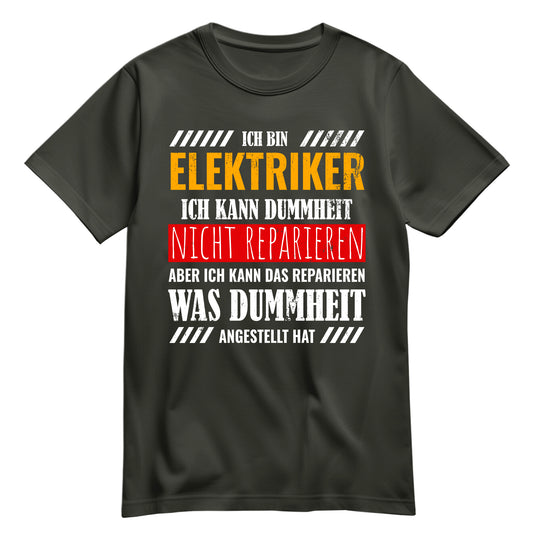 Ich bin Elektriker ich kann Dummheit nicht reparieren - Shirt Khaki - FULiMA®