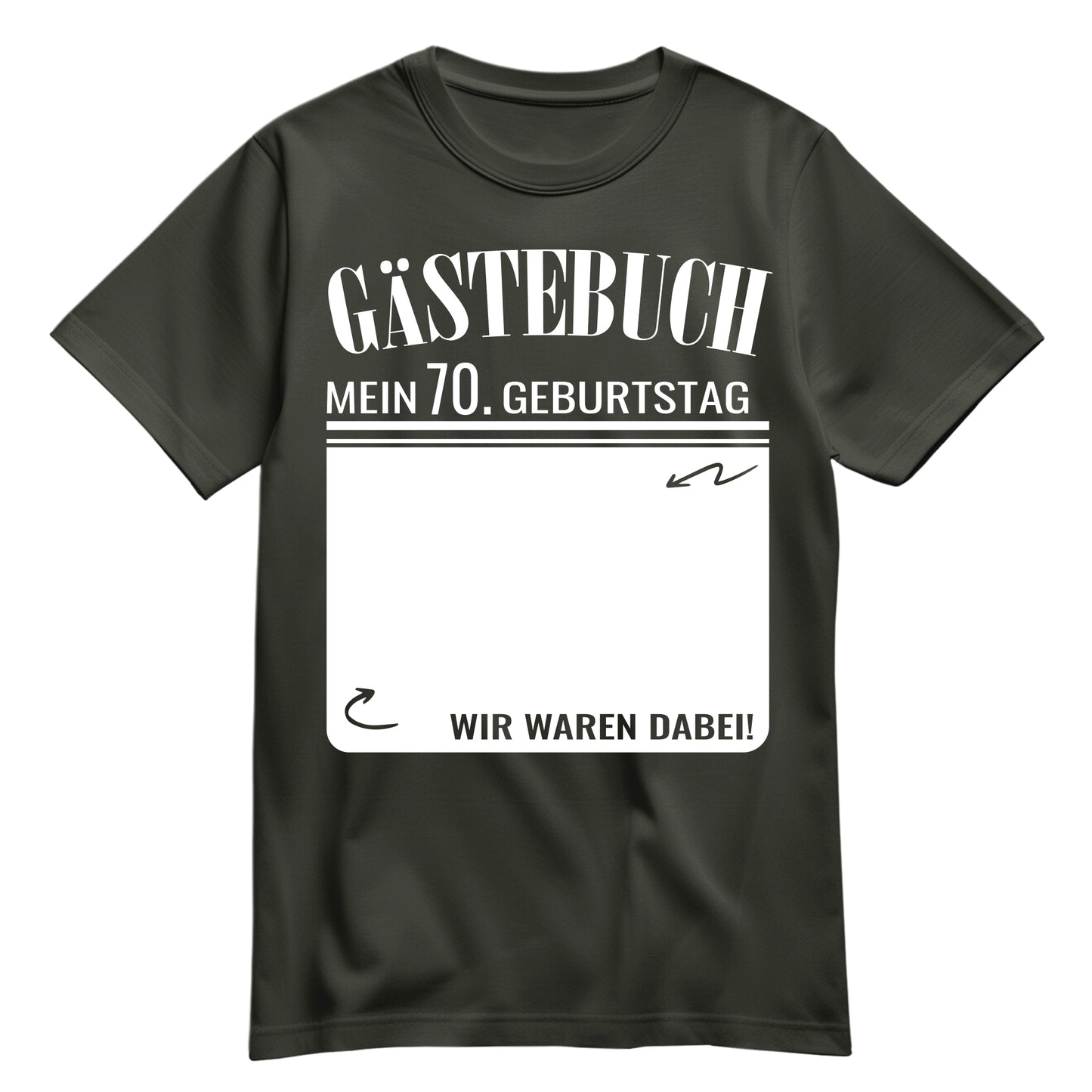 Gästebuch - Mein 70. Geburtstag Wir waren dabei Geschenk T-Shirt Khaki - FULiMA®