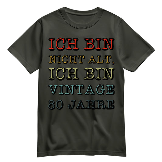 Ich bin nicht alt ich bin Vintage 80 Jahre - Geburtstag Shirt Khaki - FULiMA®