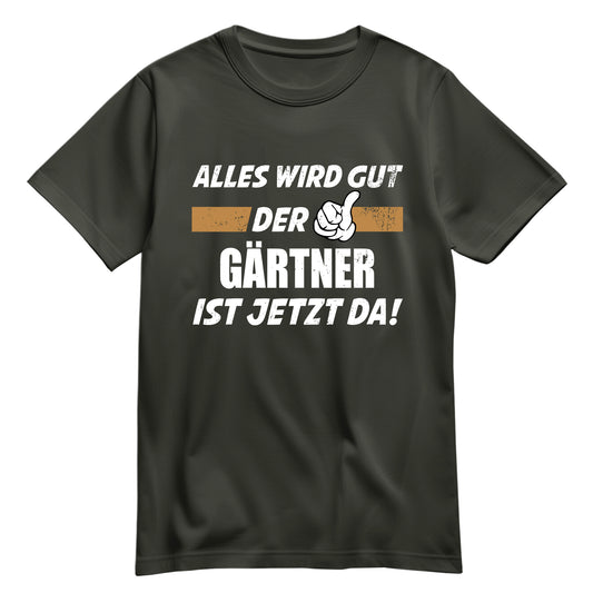 Alles wird gut der Gärtner ist jetzt da - Shirt Khaki - FULiMA®