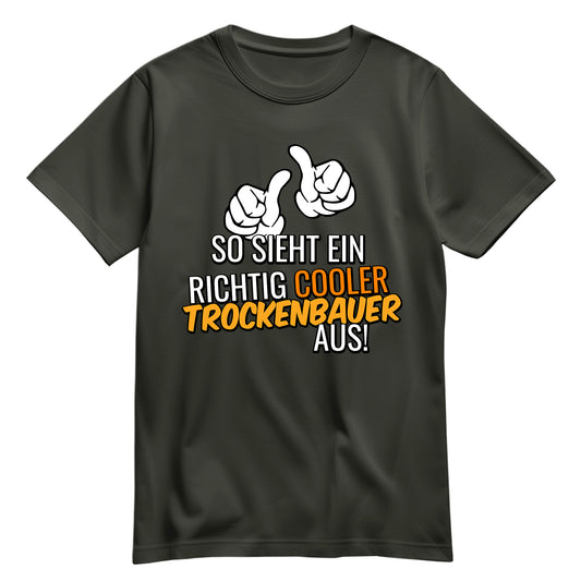So sieht ein richtig cooler Trockenbauer aus - Shirt Khaki - FULiMA®