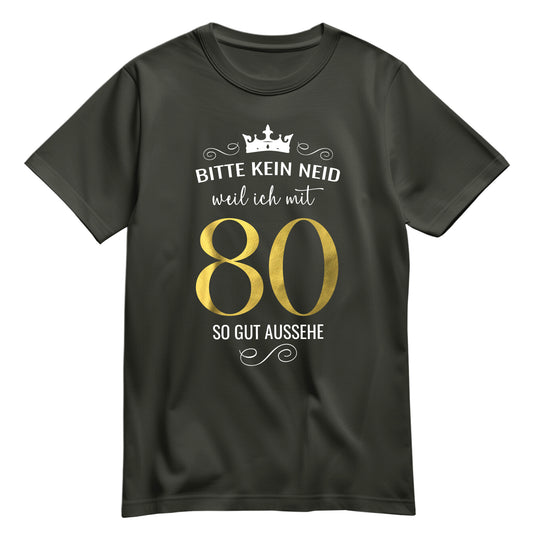 Bitte kein Neid weil ich mit 80 so gut aussehe - Krone - Geburtstag Shirt Khaki - FULiMA®
