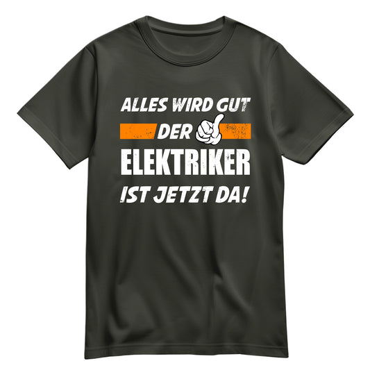 Alles wird gut der Elektriker ist jetzt da - Shirt Khaki - FULiMA®