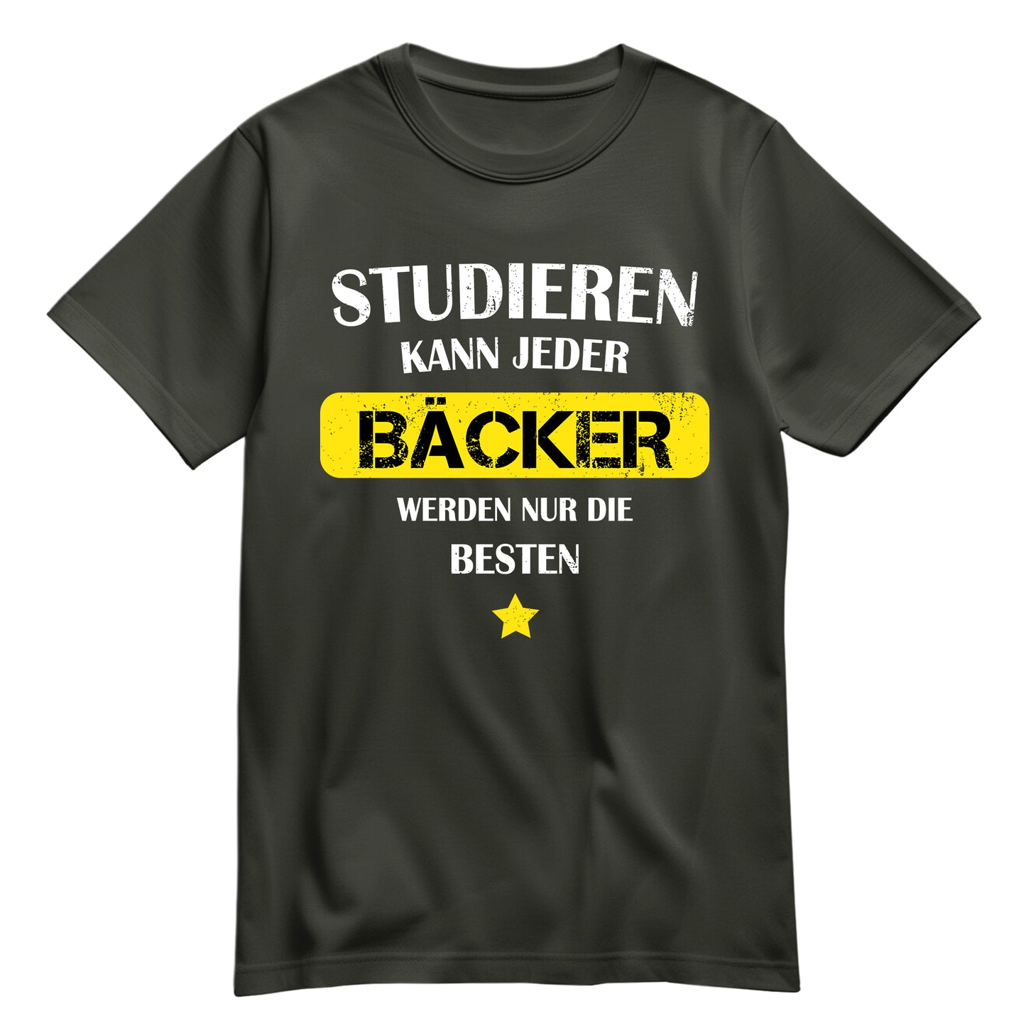 Studieren kann jeder - Bäcker werden nur die besten - Shirt Khaki - FULiMA®