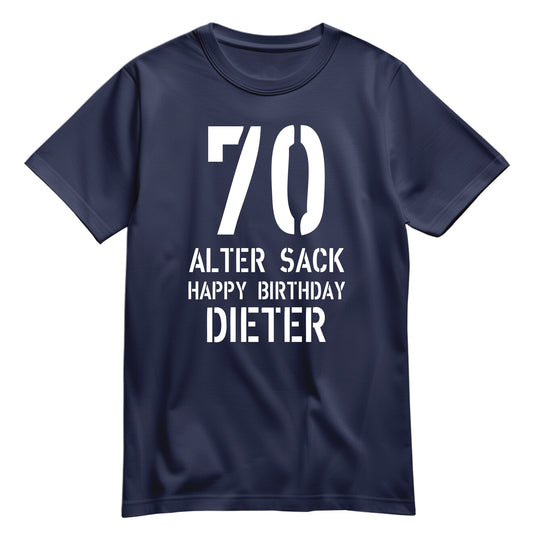Geburtstag Shirt - 70 Alter Sack Happy Birthday mit Namen Navy - FULiMA®