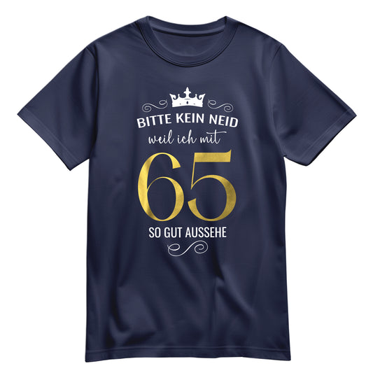 Bitte kein Neid weil ich mit 65 so gut aussehe - Krone - Geburtstag Shirt Navy - FULiMA®