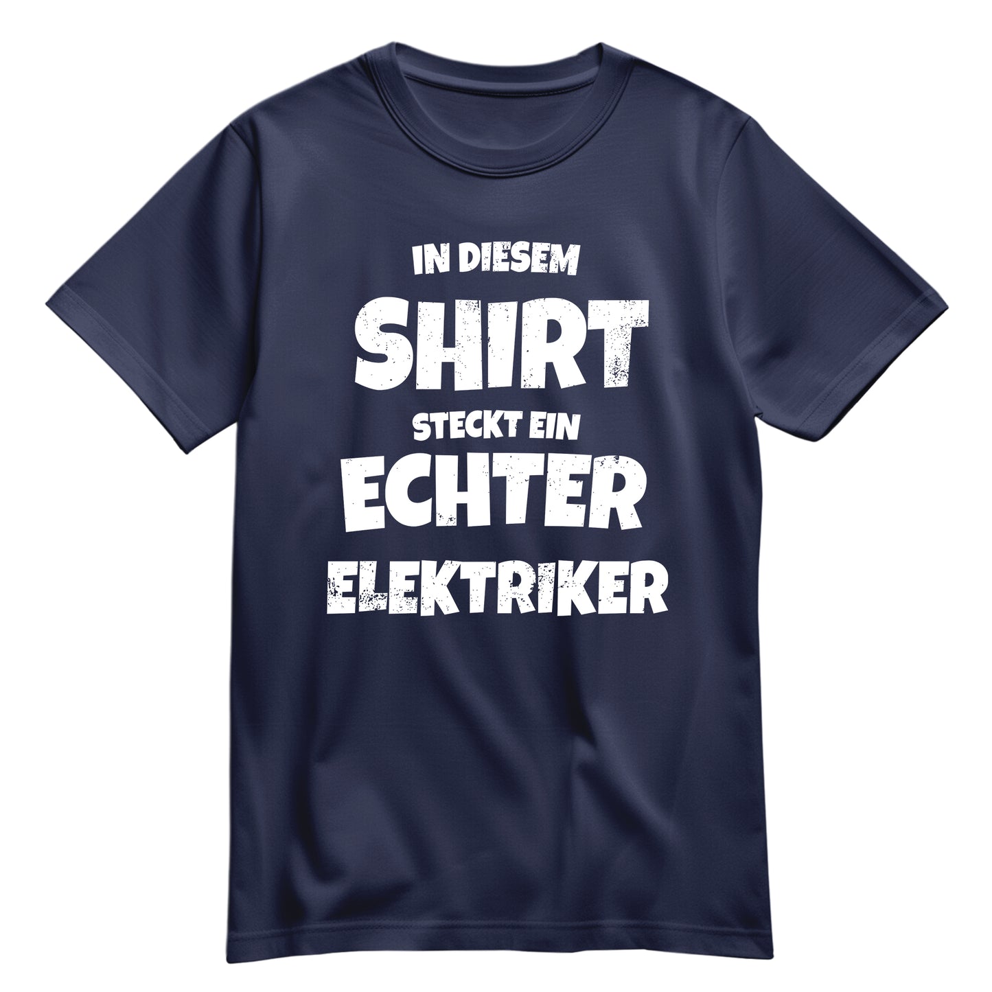 In diesem Shirt steckt ein echter Elektriker - Shirt Navy - FULiMA®