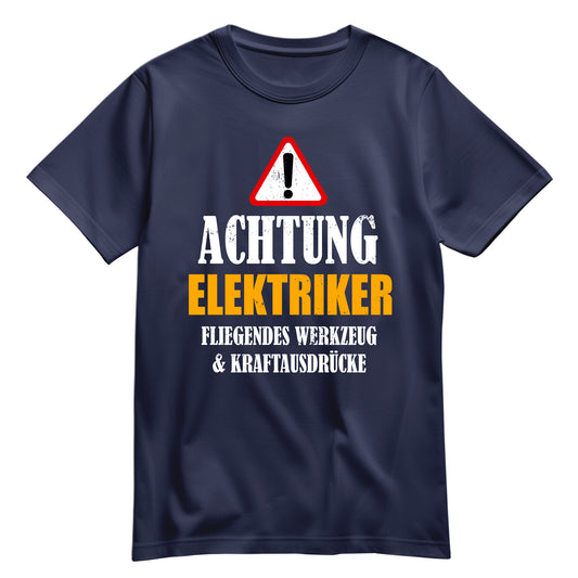 Achtung Elektriker - Kraftausdrücke - Shirt Navy - FULiMA®