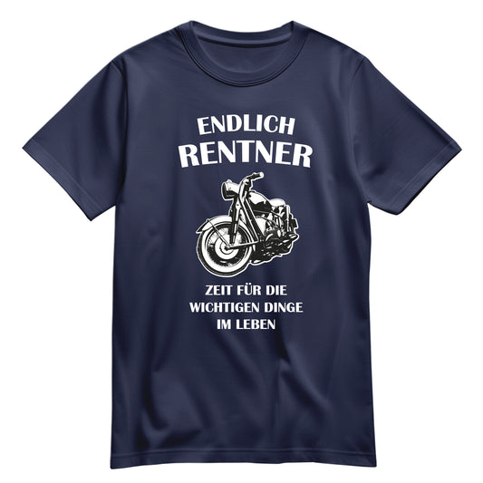 Rentner T Shirt - Endlich Rentner - Motorrad - Zeit für die wichtigen Dinge im Leben - Geschenk für Rentner Navy - FULiMA®