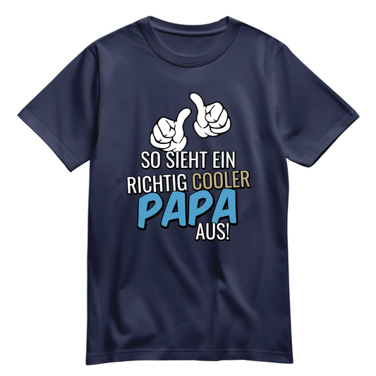 So sieht ein richtig cooler Papa aus - Shirt Navy - FULiMA®