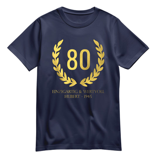 80 Jahre Lorbeerkranz Einzigartig und Wertvoll mit Namen - Geburtstag Shirt Navy - FULiMA®