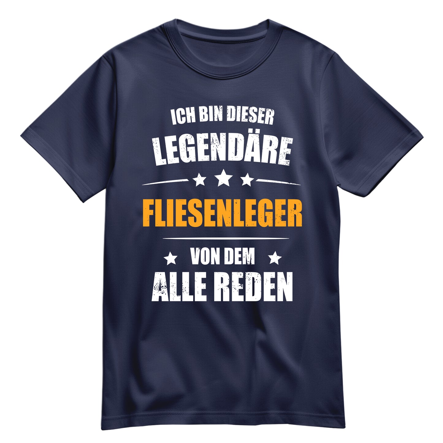 Ich bin dieser Legendäre Fliesenleger von dem alle reden - Shirt Navy - FULiMA®